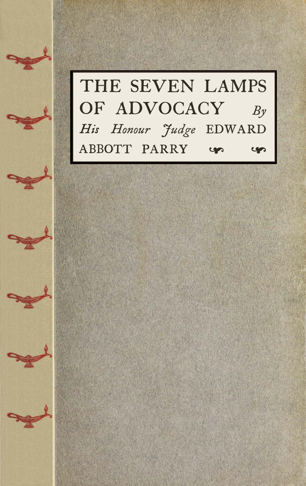 The Seven Lamps of Advocacy