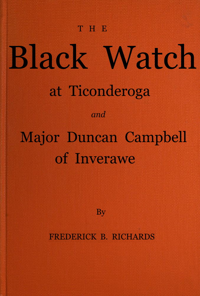 The Black Watch at Ticonderoga and Major Duncan Campbell of Inverawe