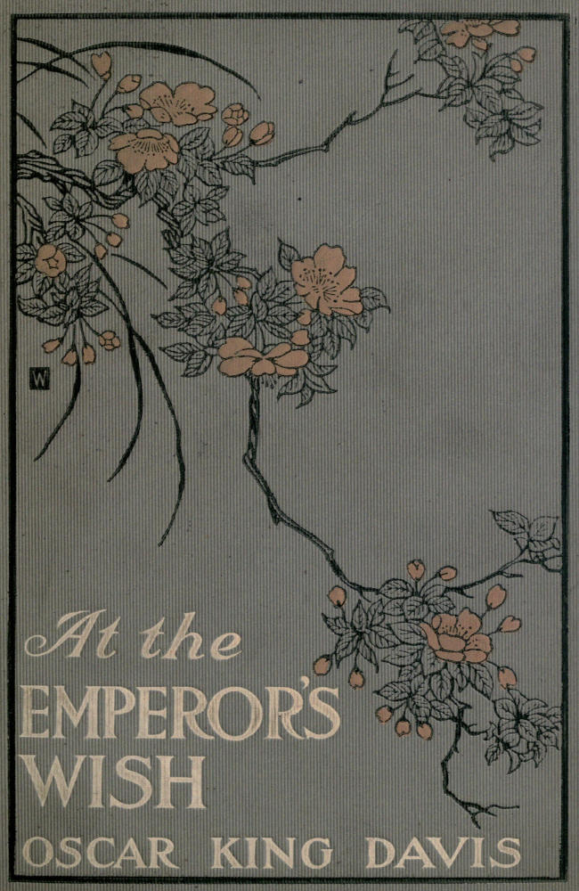 At the Emperor's Wish: A Tale of the New Japan