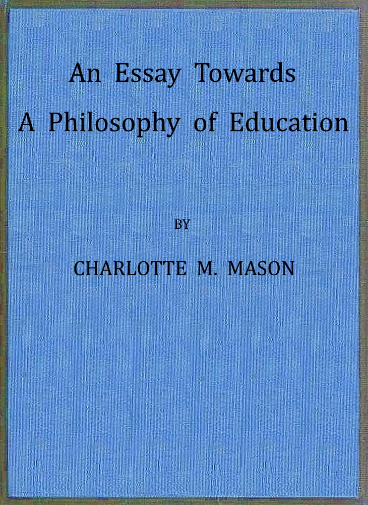 An Essay Towards a Philosophy of Education: A Liberal Education for All