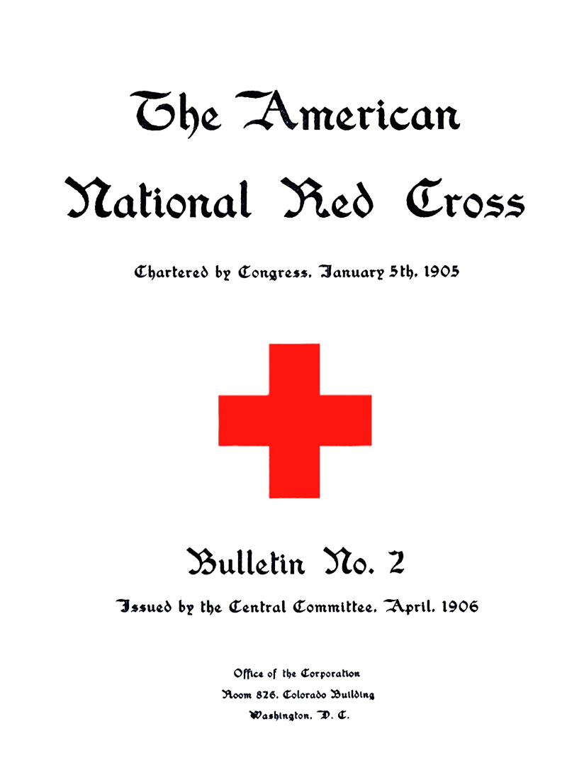 Amerikan Ulusal Kızılhaç Bülteni, Cilt I, No. 2, Nisan, 1906