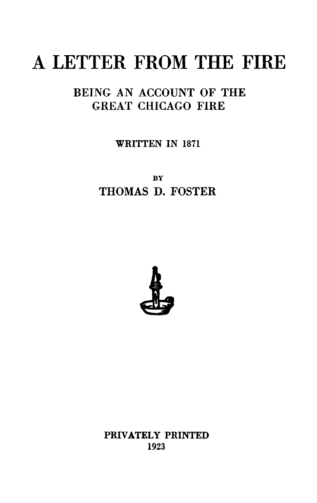 A Letter From the Fire: Being an Account of the Great Chicago Fire.