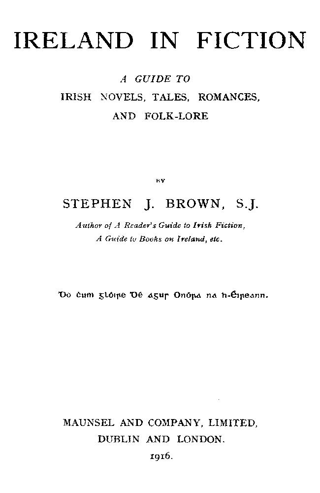 Ireland in Fiction: A Guide to Irish Novels, Tales, Romances, and Folk-lore