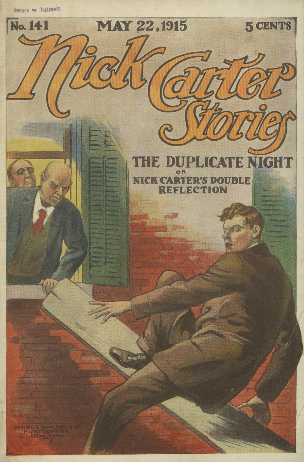 Nick Carter Stories No. 141, May 22, 1915: The duplicate night