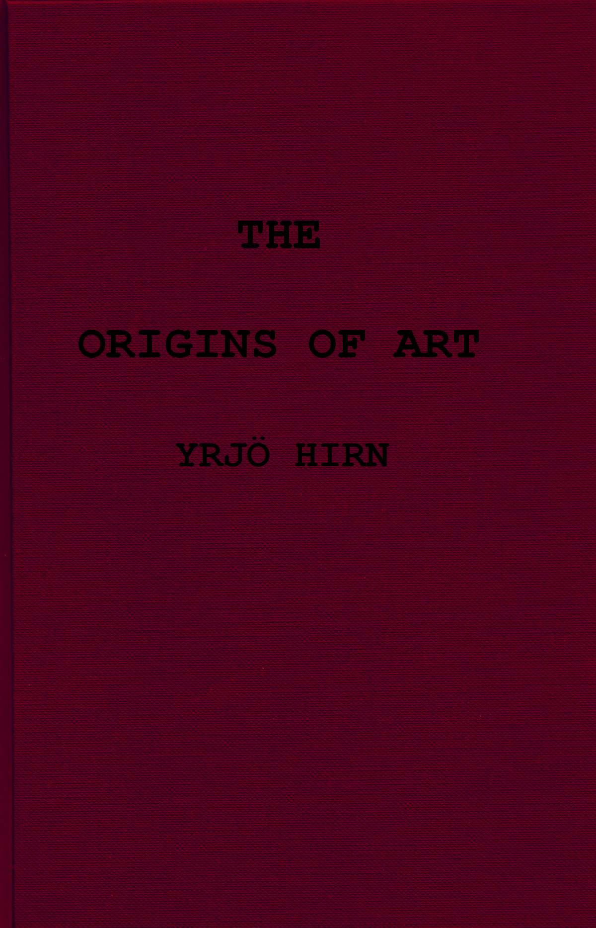 The origins of art; a psychological & sociological inquiry