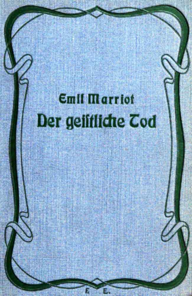 Der geistliche Tod: Roman.&#10;Zehnte Auflage.