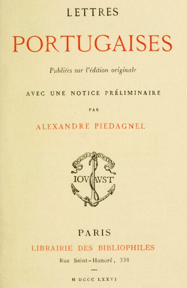 Lettres portugaises&#10;Publiées sur l'édition originale avec une notice préliminaire par Alexandre Piedagnel