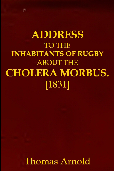 Address to the Inhabitants of Rugby about the Cholera Morbus