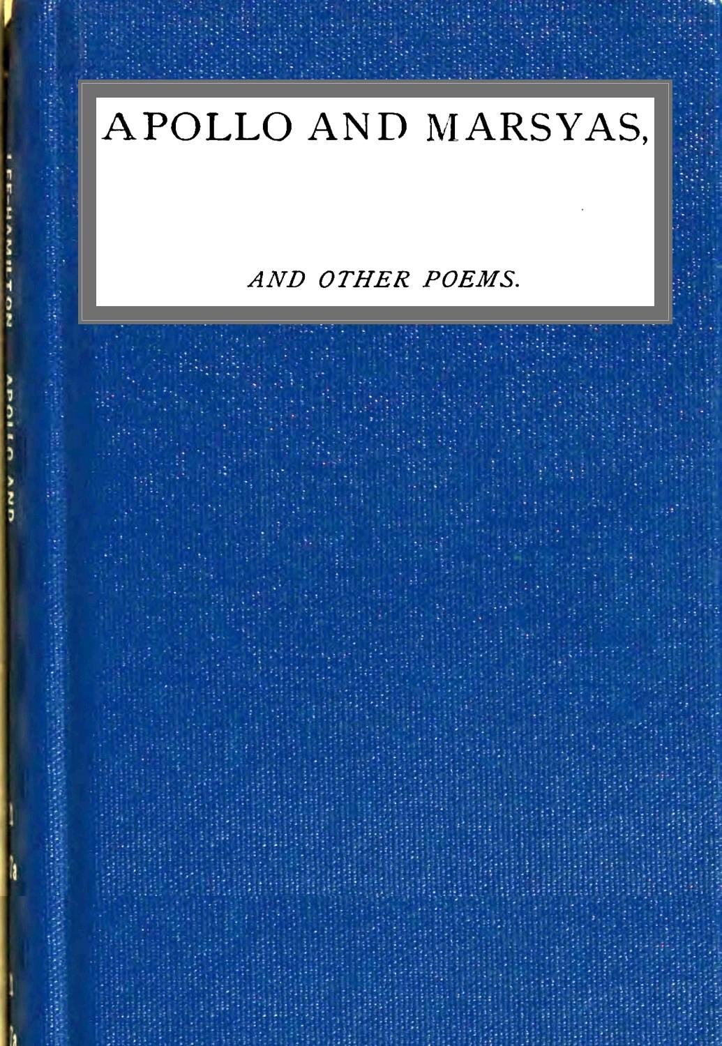 Apollo and Marsyas, and Other Poems