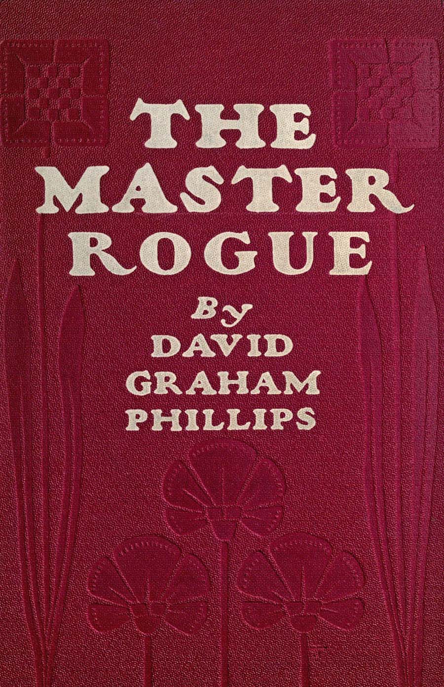 The Master Rogue: The Confessions of a Croesus