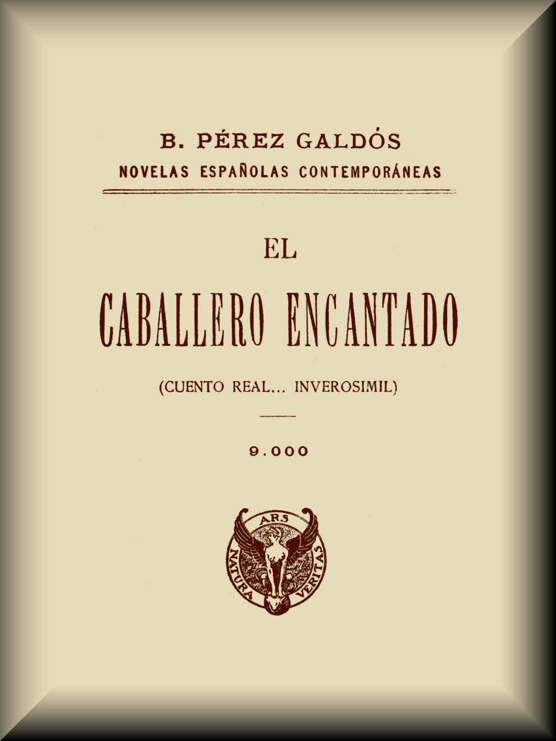 El caballero encantado (cuento real... inverosí­mil)