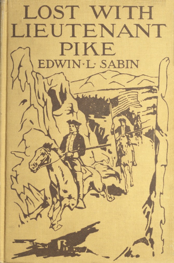 Lost with Lieutenant Pike&#10;How from the Pawnee Village the boy named Scar Head marched with the young American Chief clear into the Snowy Mountains; how in the dead of winter they searched for the Lost River and thought that they had found it; and how the Spanish Soldiery came upon them and took them down to Santa Fé of New Mexico, where another surprise awaited them