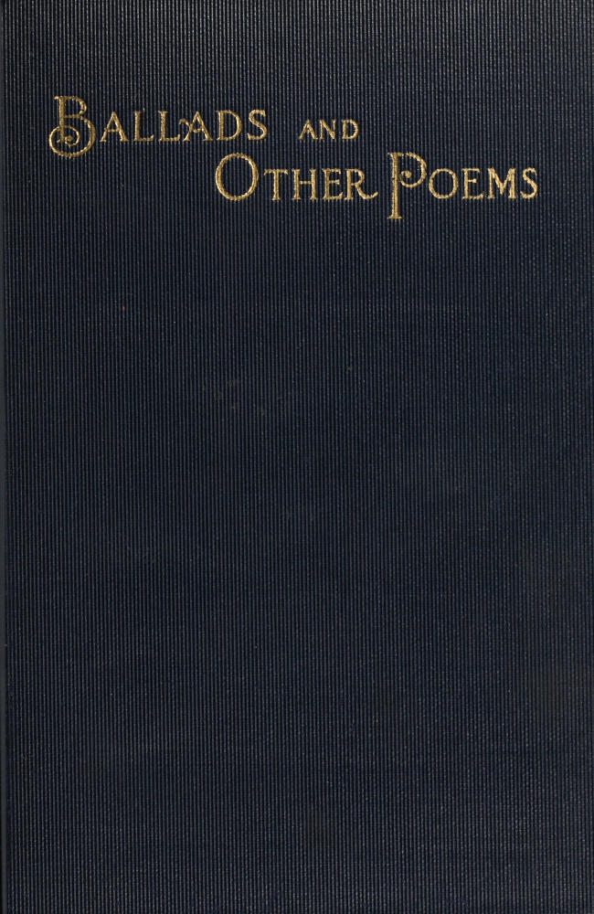Ballads and Other Poems&#10;Fourth Edition, Revised