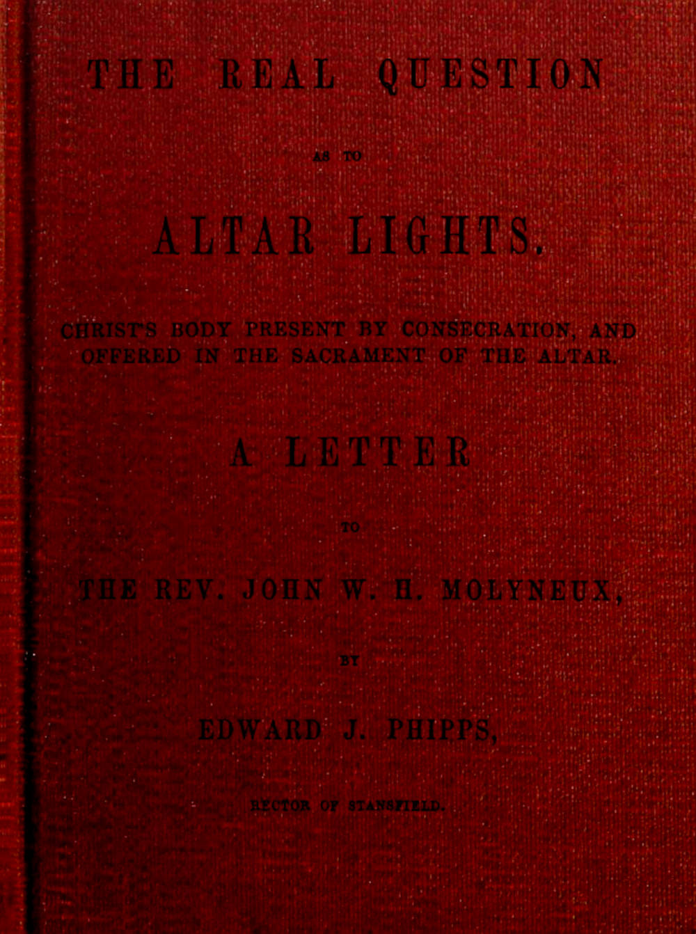 Yüksek ışıklar olarak gerçek soru: ara sunulan beden hristiyan'ın farkında olarak ve sunulan biraz daha da: papaz john w.h. molyneux'a bir mektup