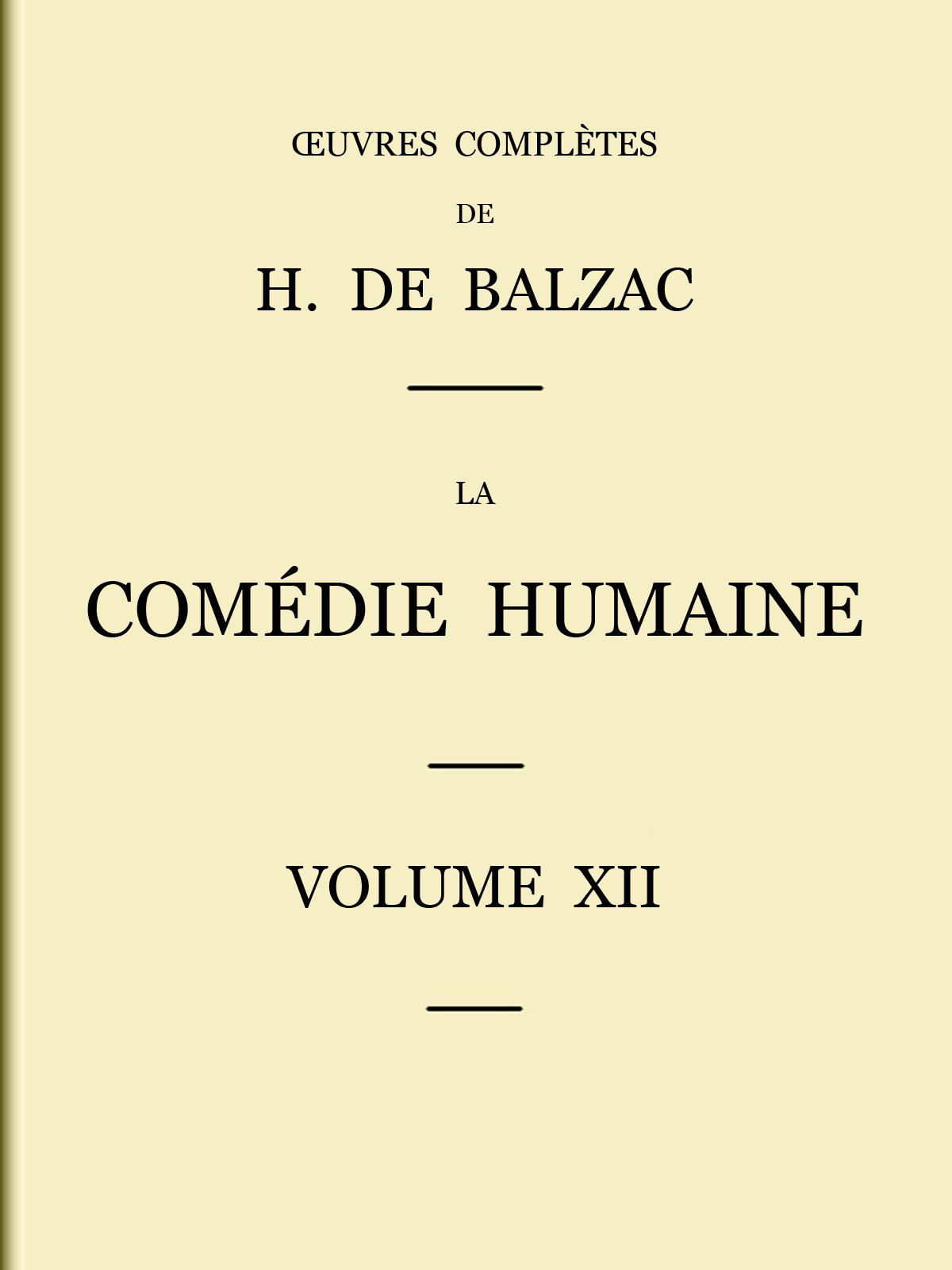 La Comédie humaine - Volume 12. Scènes de la vie parisienne et scènes de la vie politique