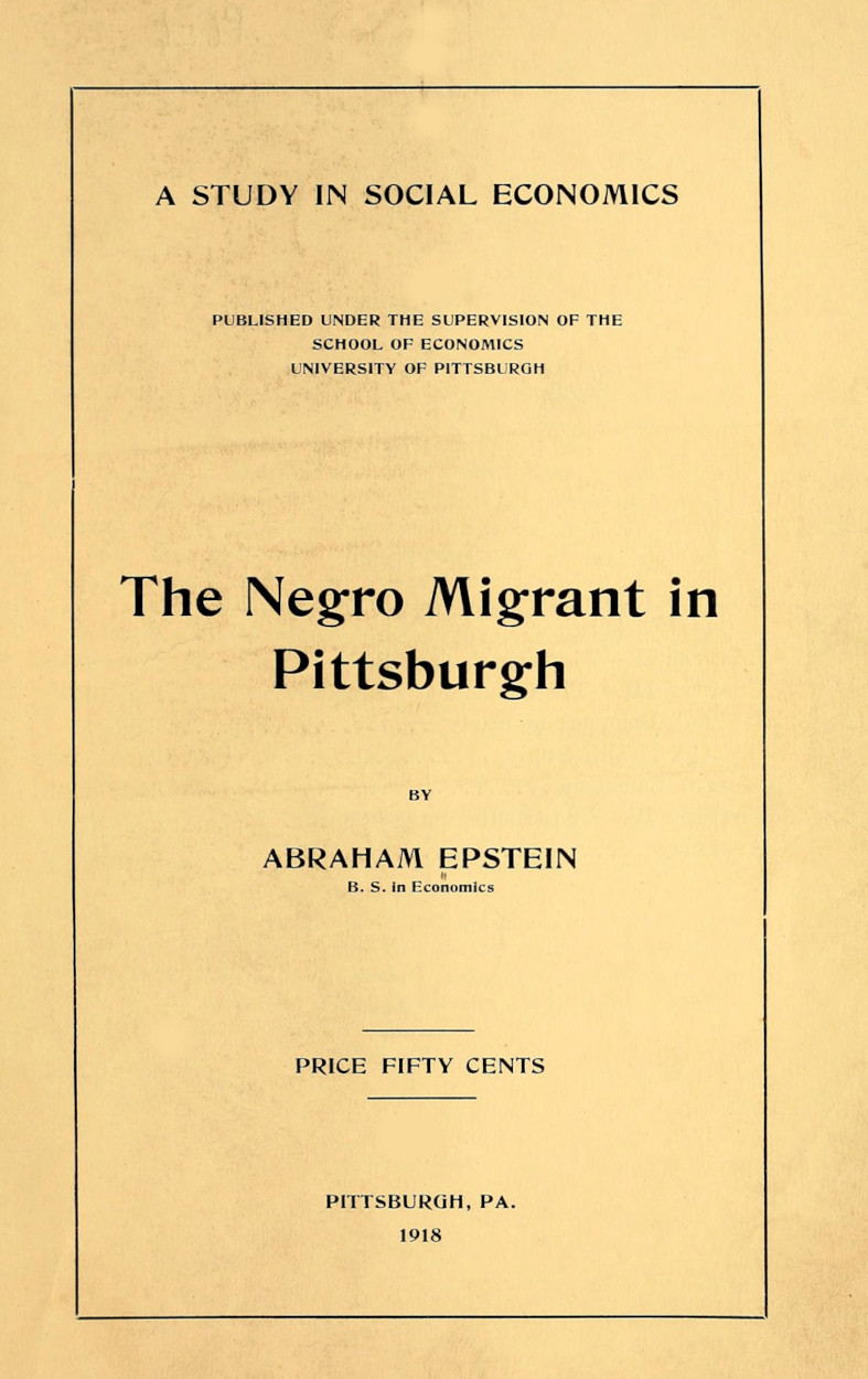 The Negro Migrant in Pittsburgh