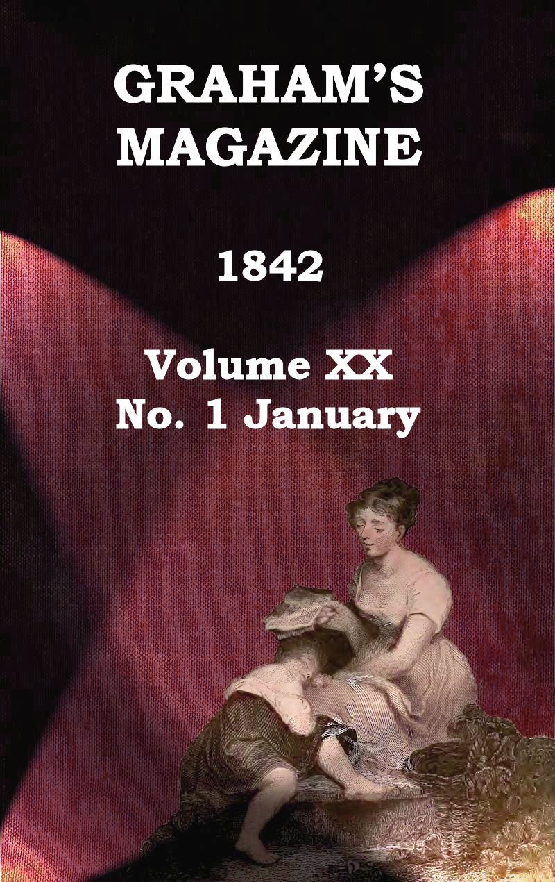 Graham's Magazine, Vol. XX, No. 1, January 1842