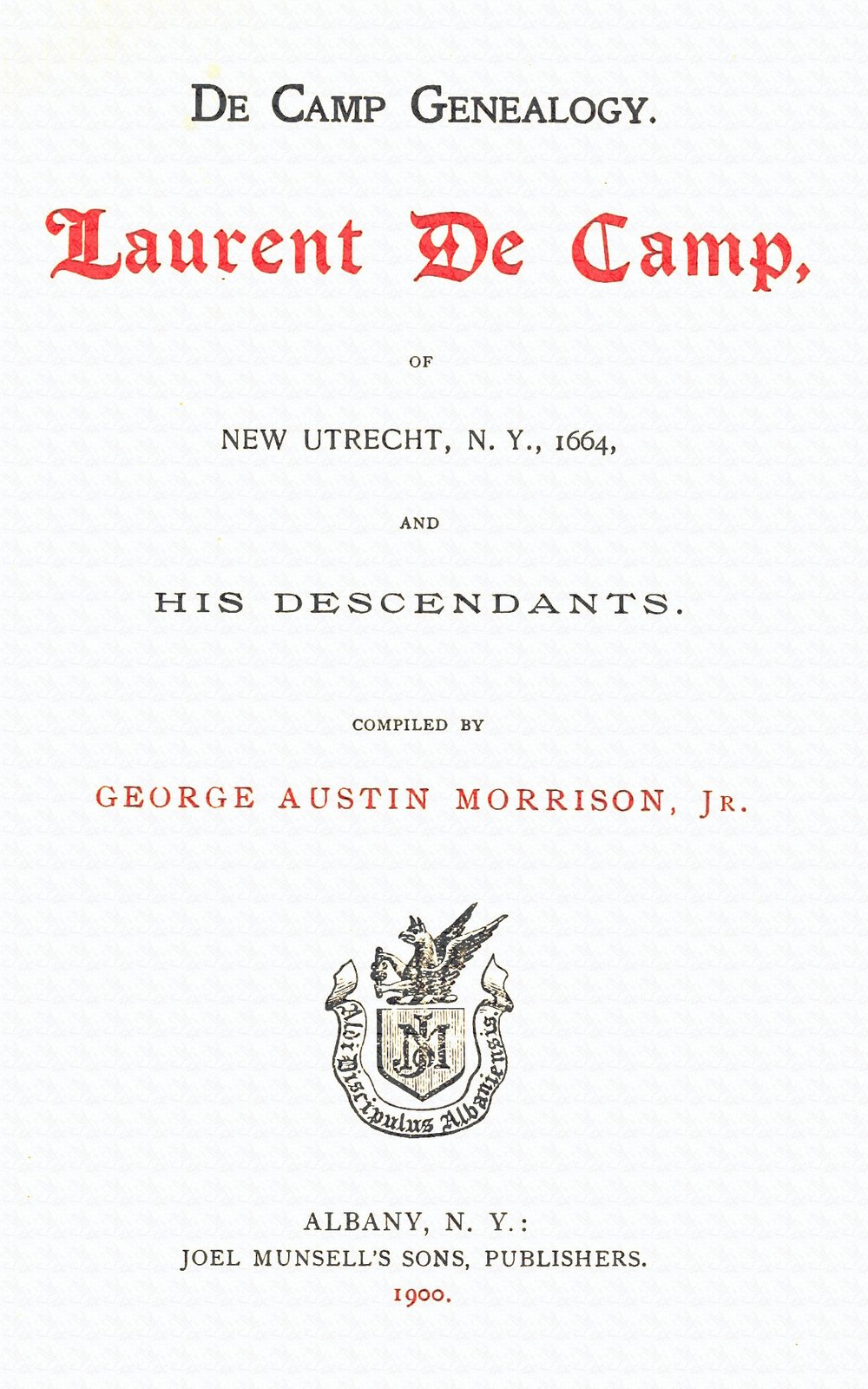 De Camp Genealogy: Laurent De Camp of New Utrecht, N.Y., 1664, and his descendants