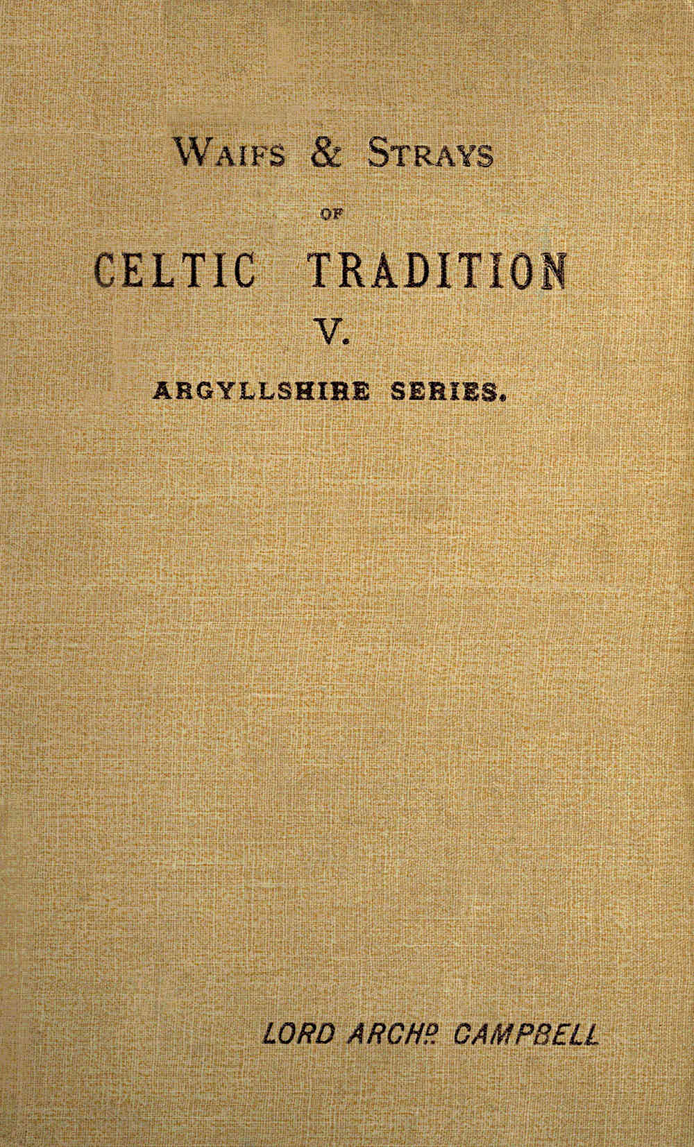 Clan Traditions and Popular Tales of the Western Highlands and Islands