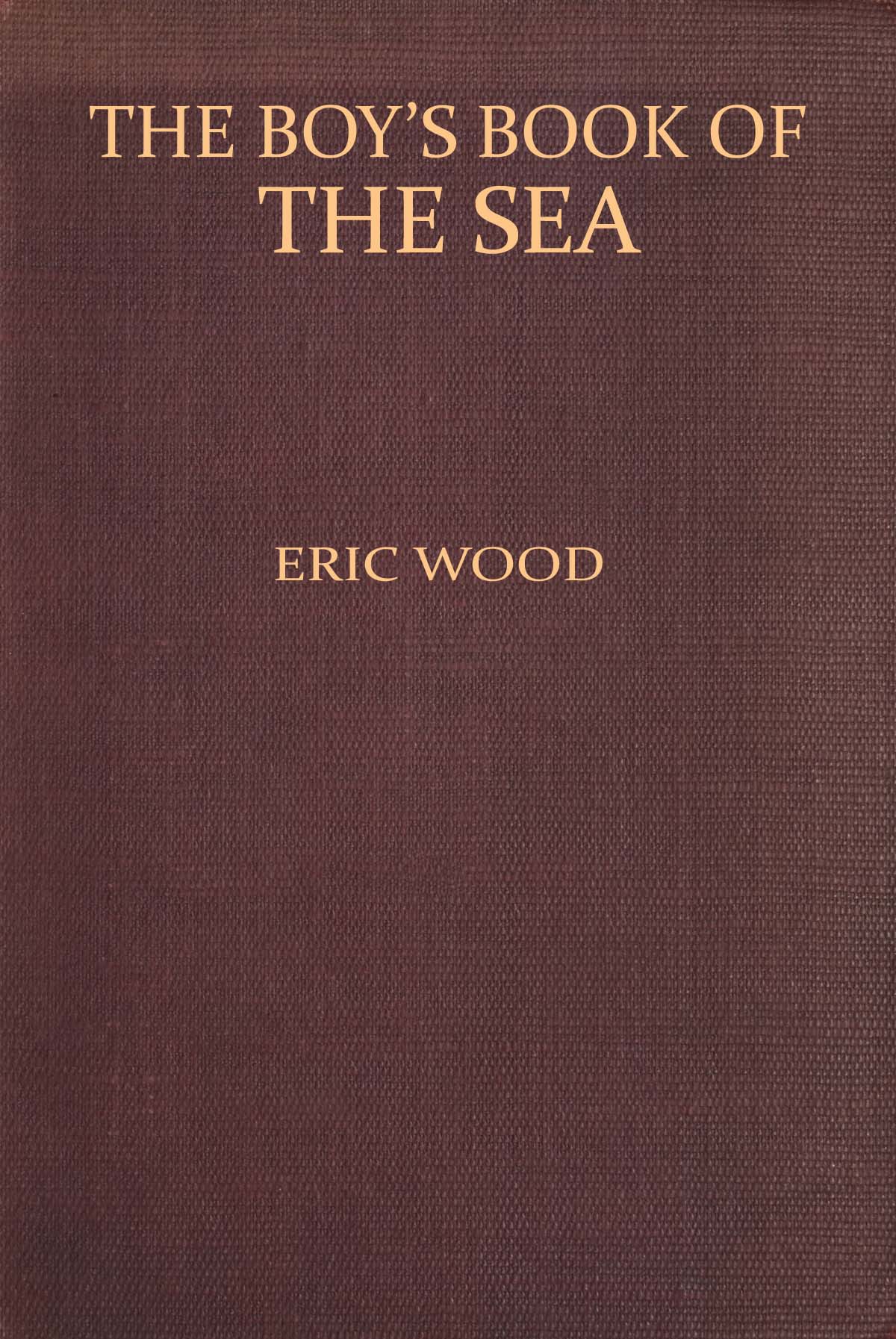 The Boy's Book of the Sea