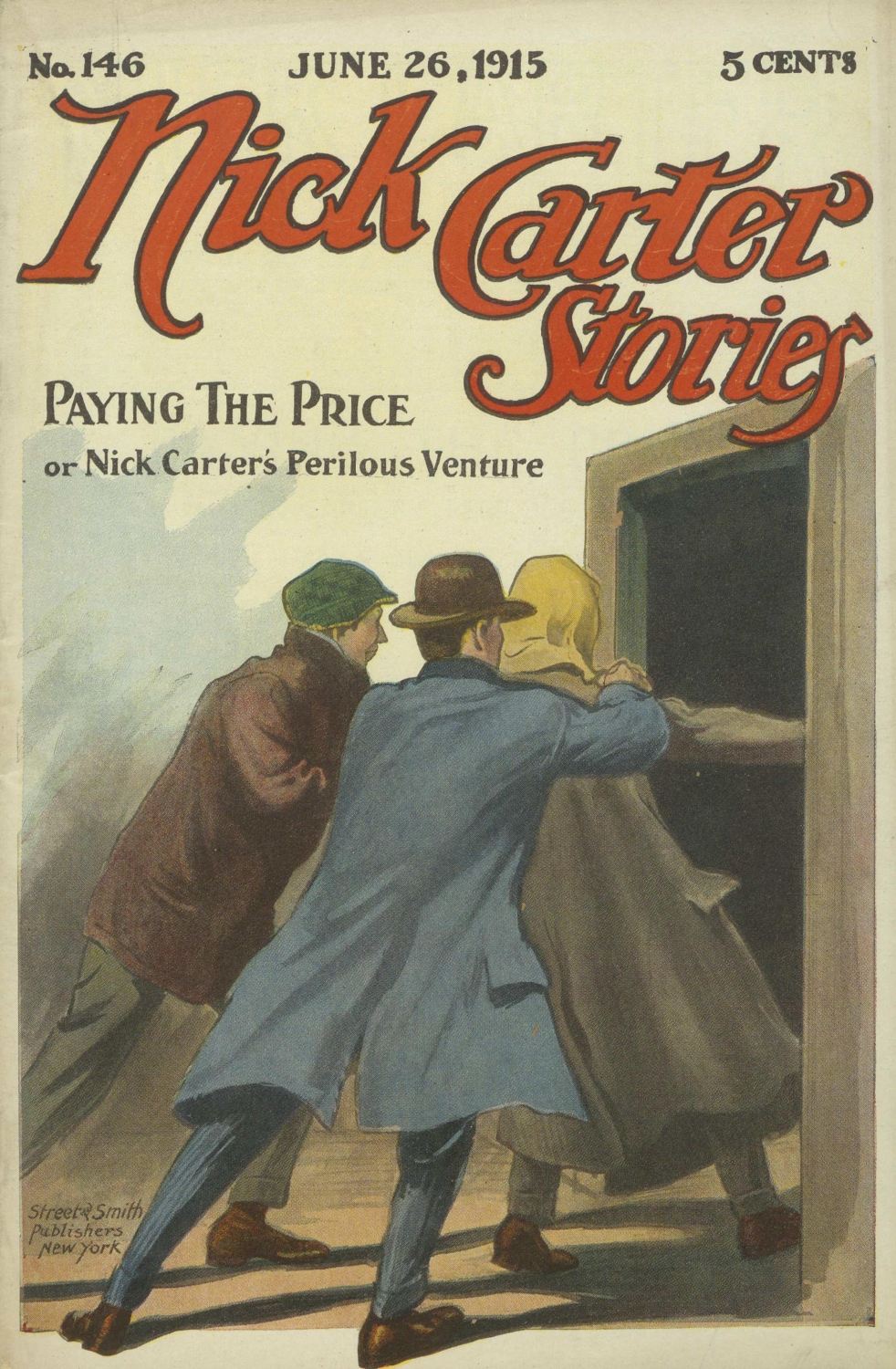 Nick Carter Stories No. 146, June 26, 1915: Paying the Price; or, Nick Carter's Perilous Venture