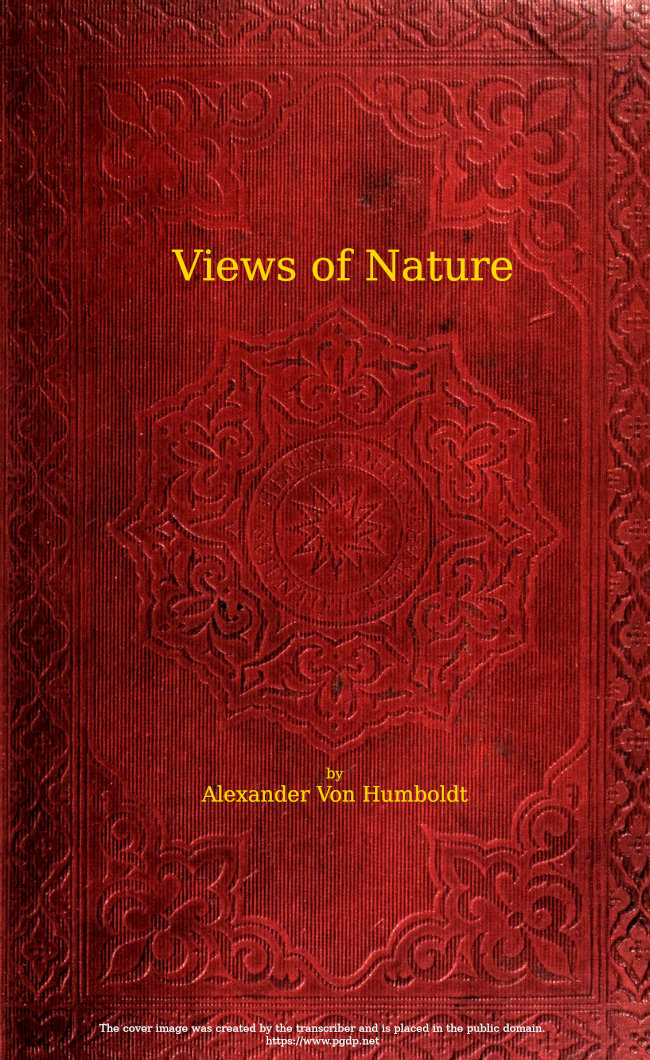 Views of nature: or Contemplations on the sublime phenomena of creation&#10;with scientific illustrations