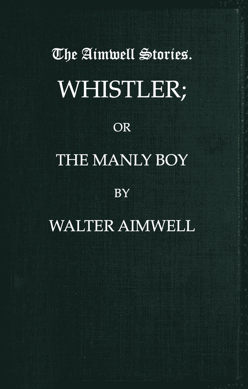 Whistler; ya da, Cesur Çocuk