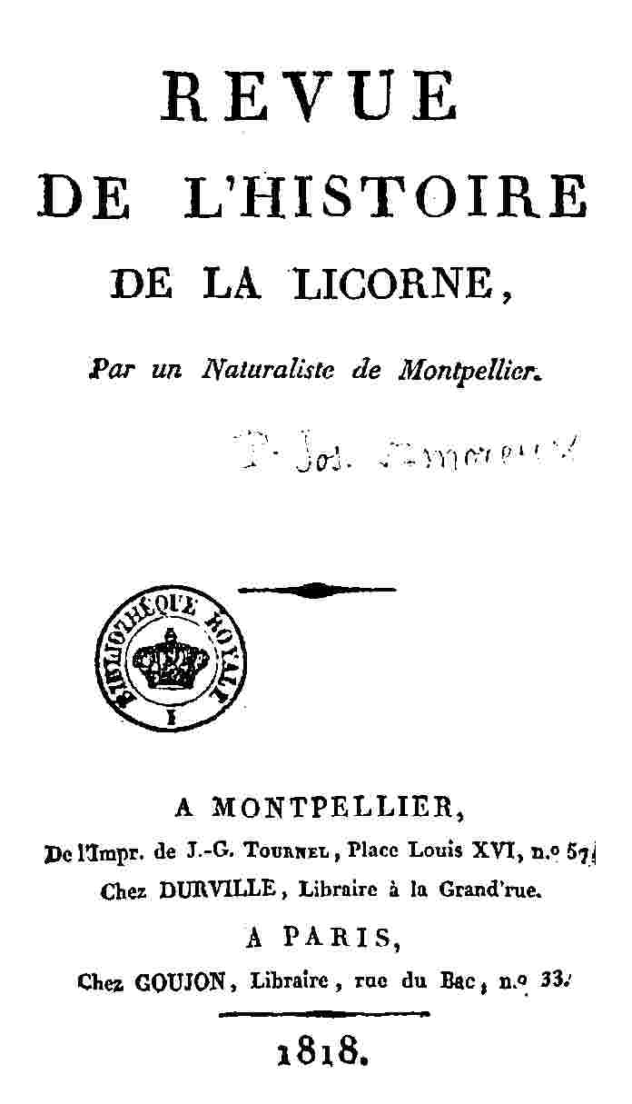 Revue de l'histoire de la Licorne, par un naturaliste de Montpellier