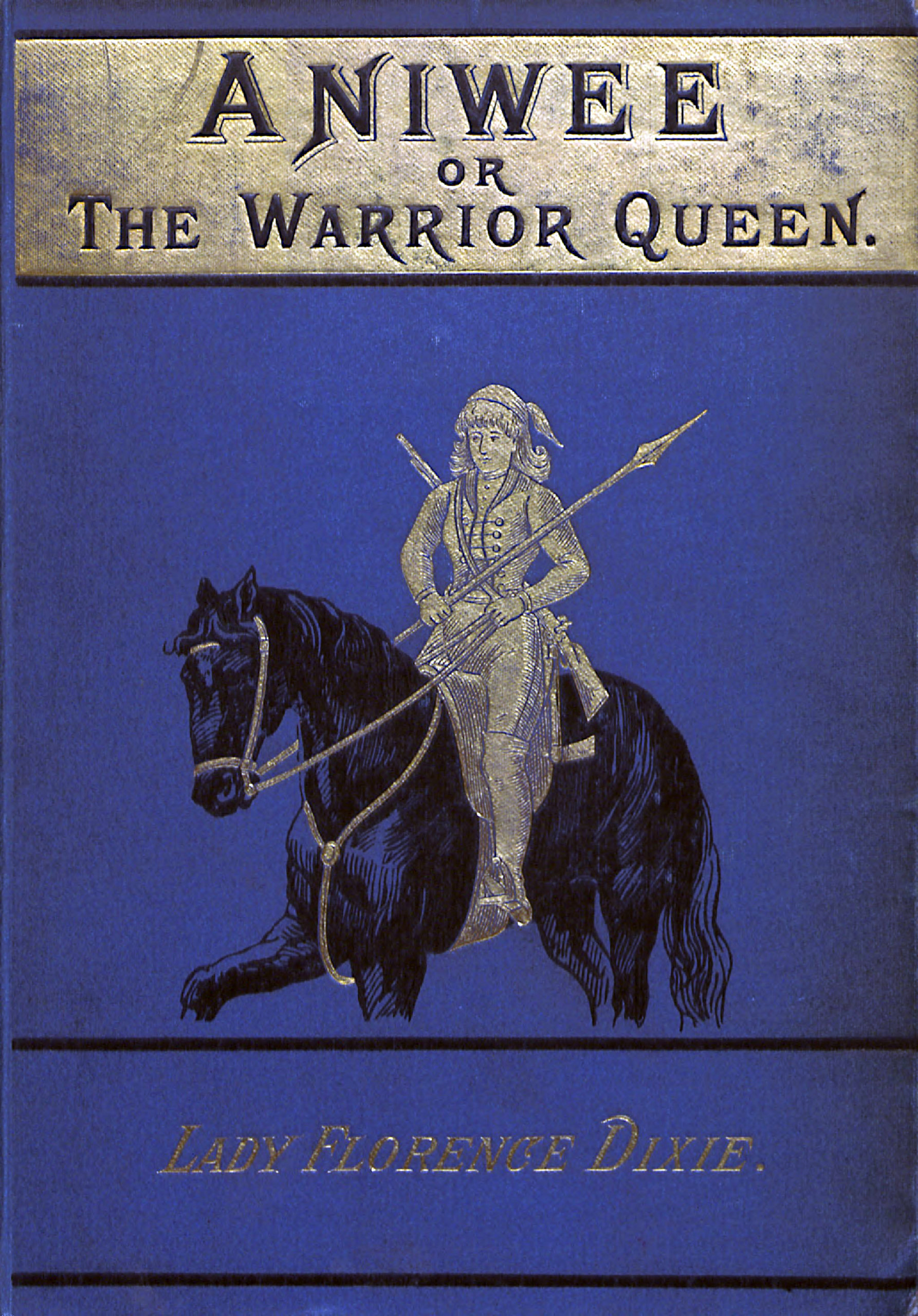 Aniwee; ya da, Savaşçı KraliçeAraucanian Kızılderilileri ve efsanevi Trauco halkının hikayesi