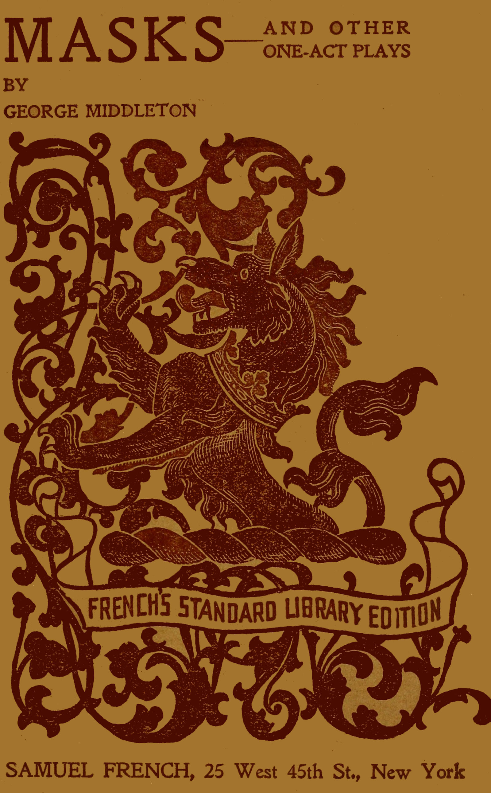 Masks, with Jim's beast, Tides, Among the lions, The reason, The house&#10;one act plays of contemporary life