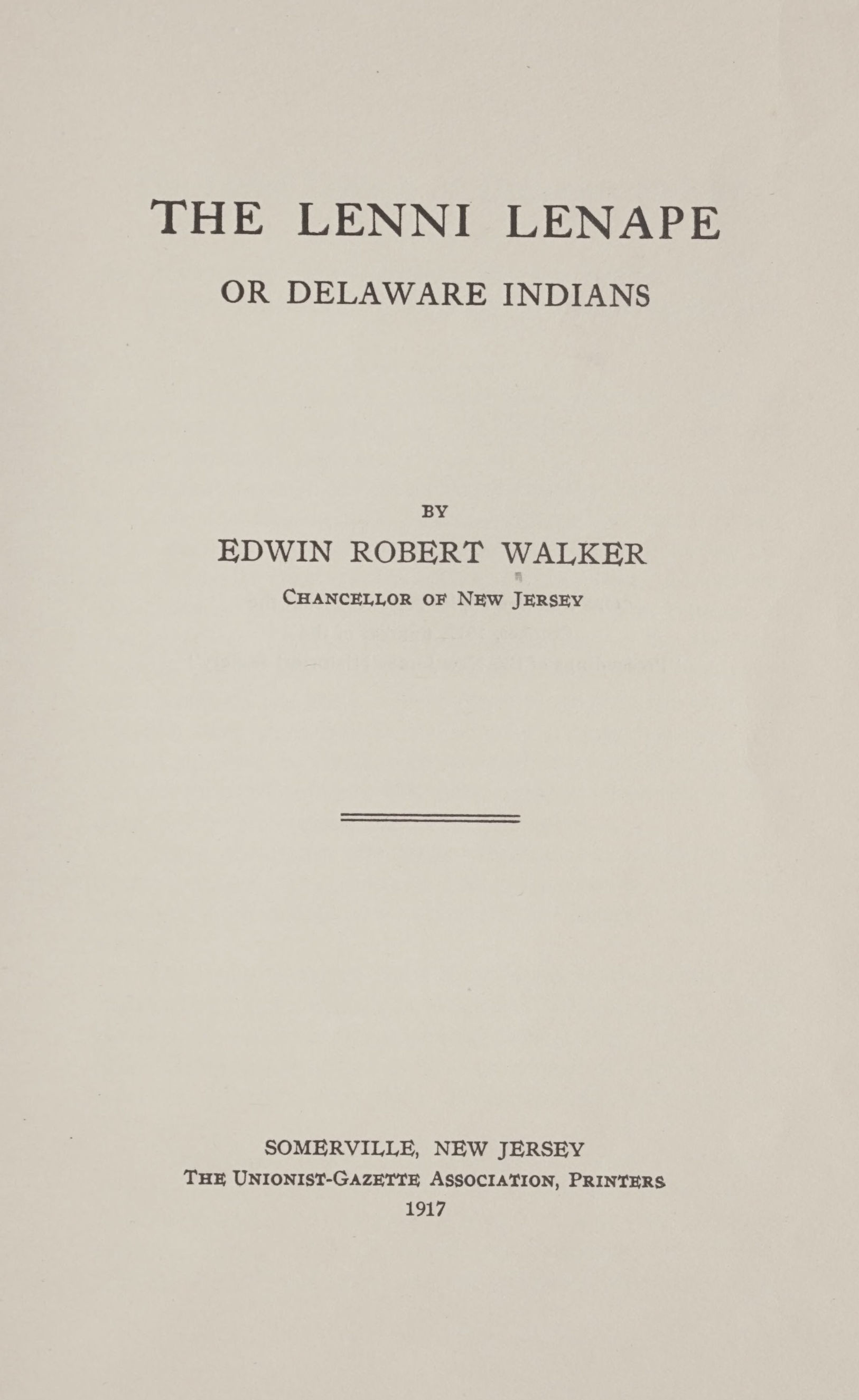 The Lenni Lenape, or Delaware Indians