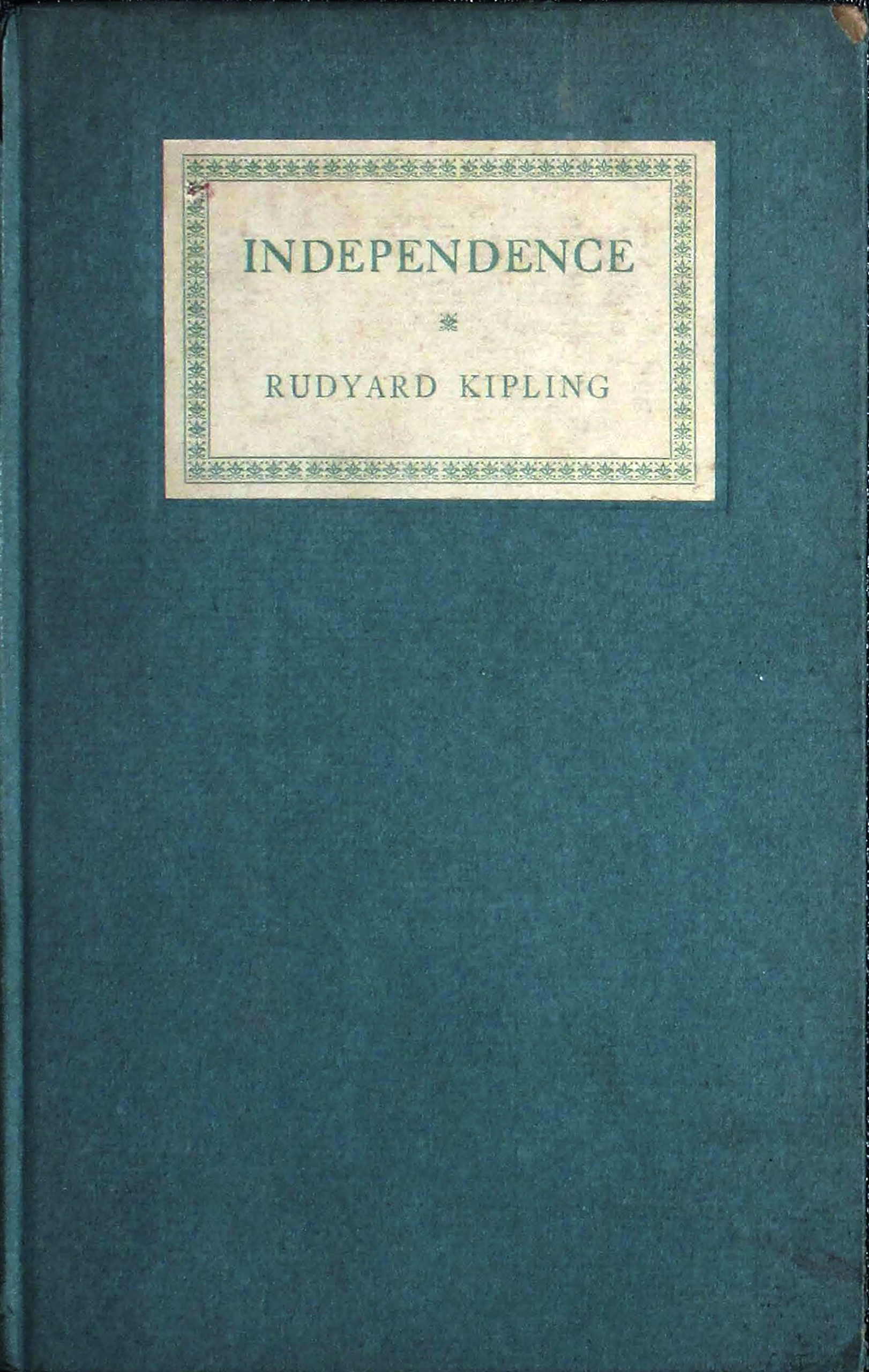 Independence: Rectorial address delivered at St. Andrews October 10, 1923