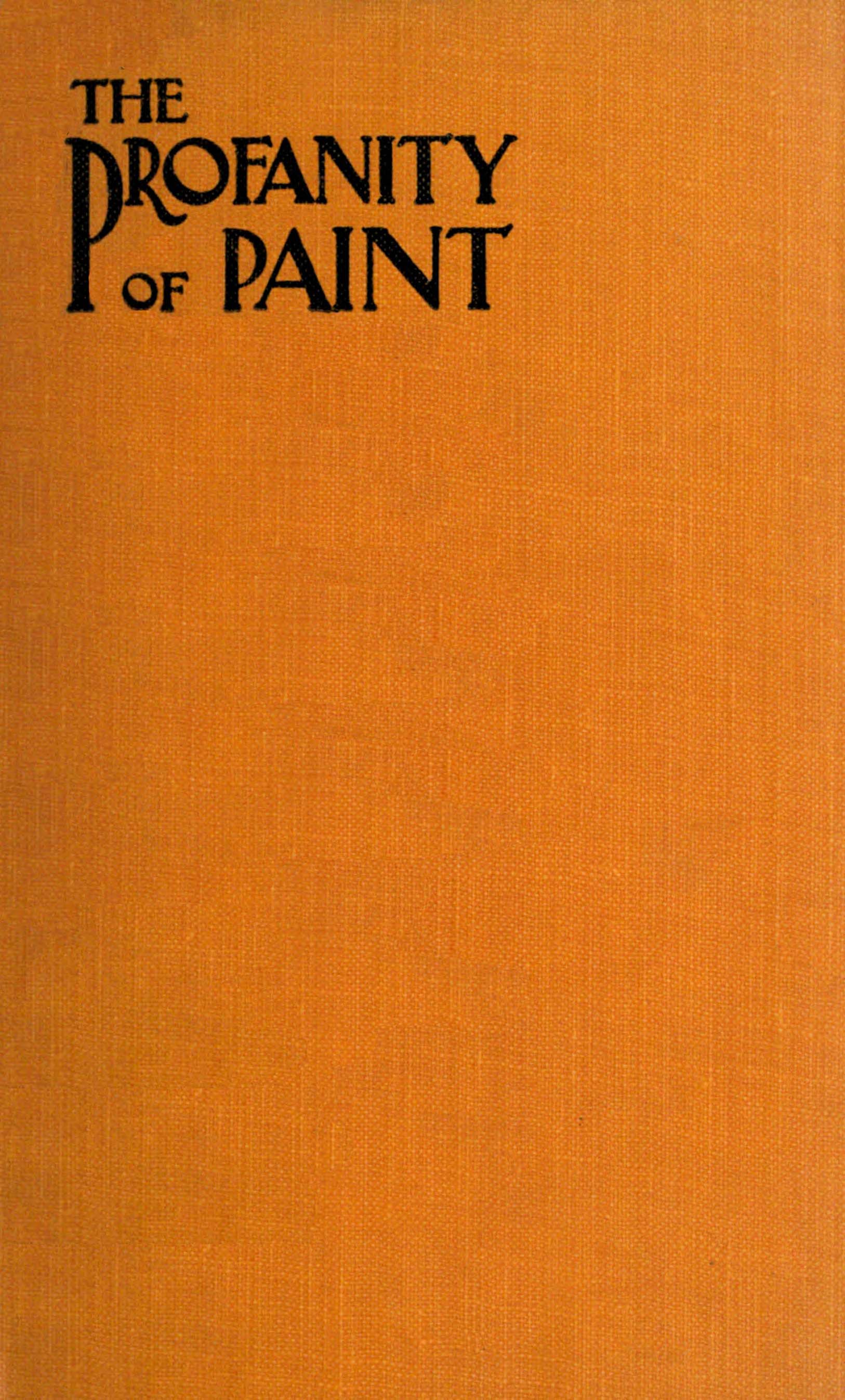 The profanity of paint