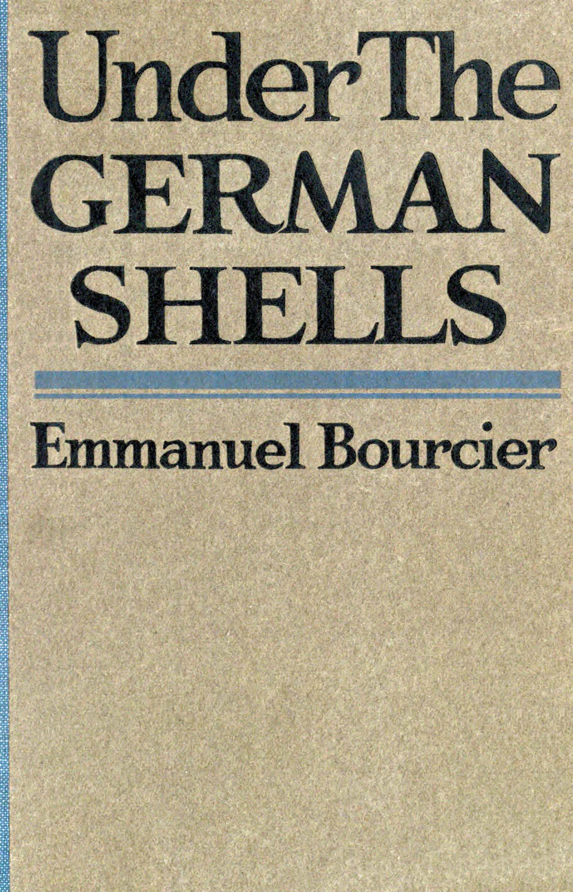 Under the German shells