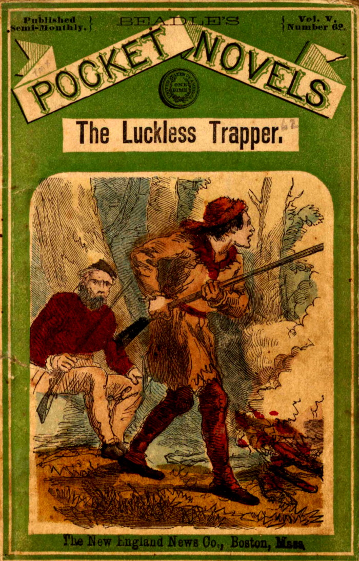 The luckless trapper; or, The haunted hunter