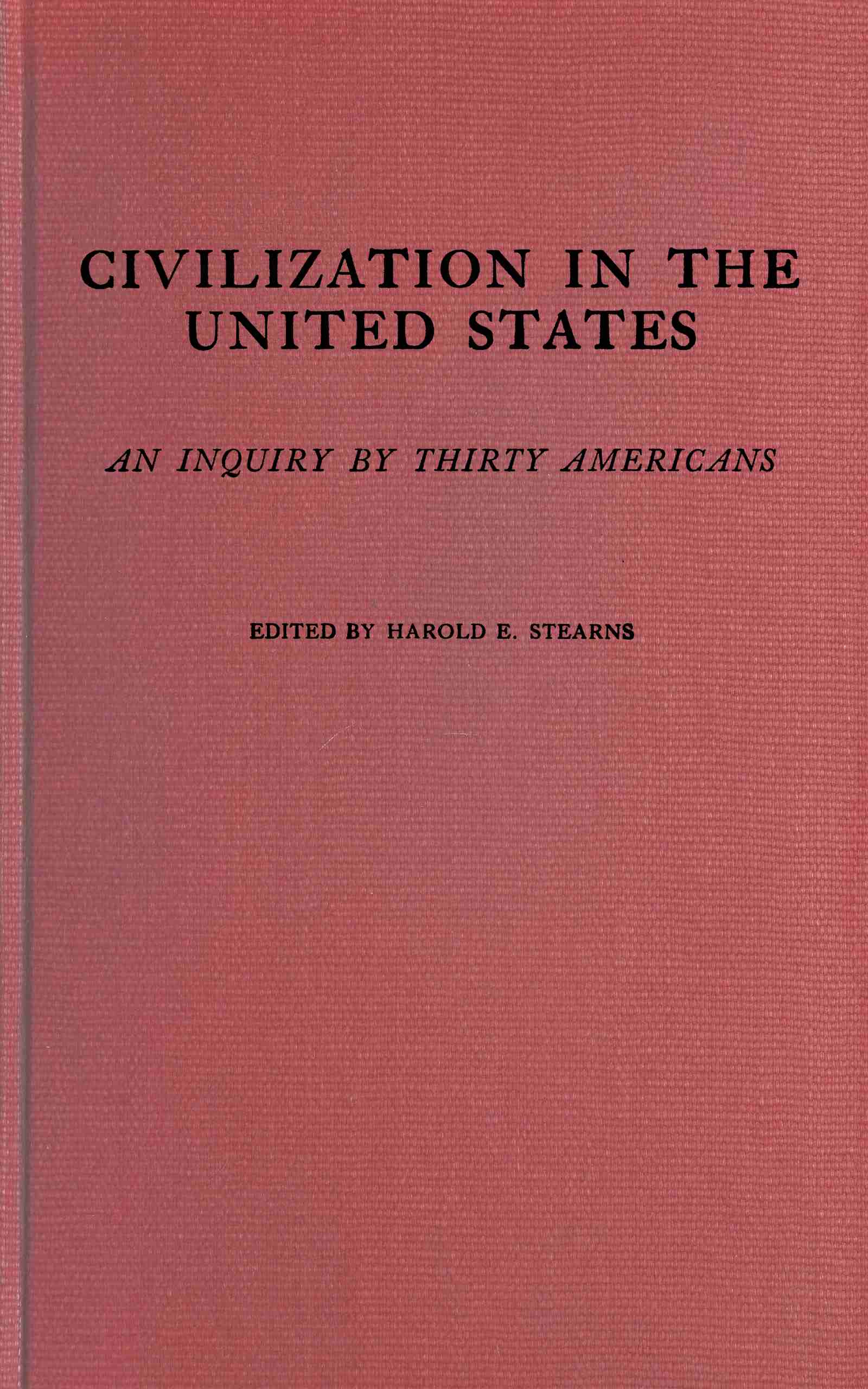 Civilization in the United States: An inquiry by thirty Americans