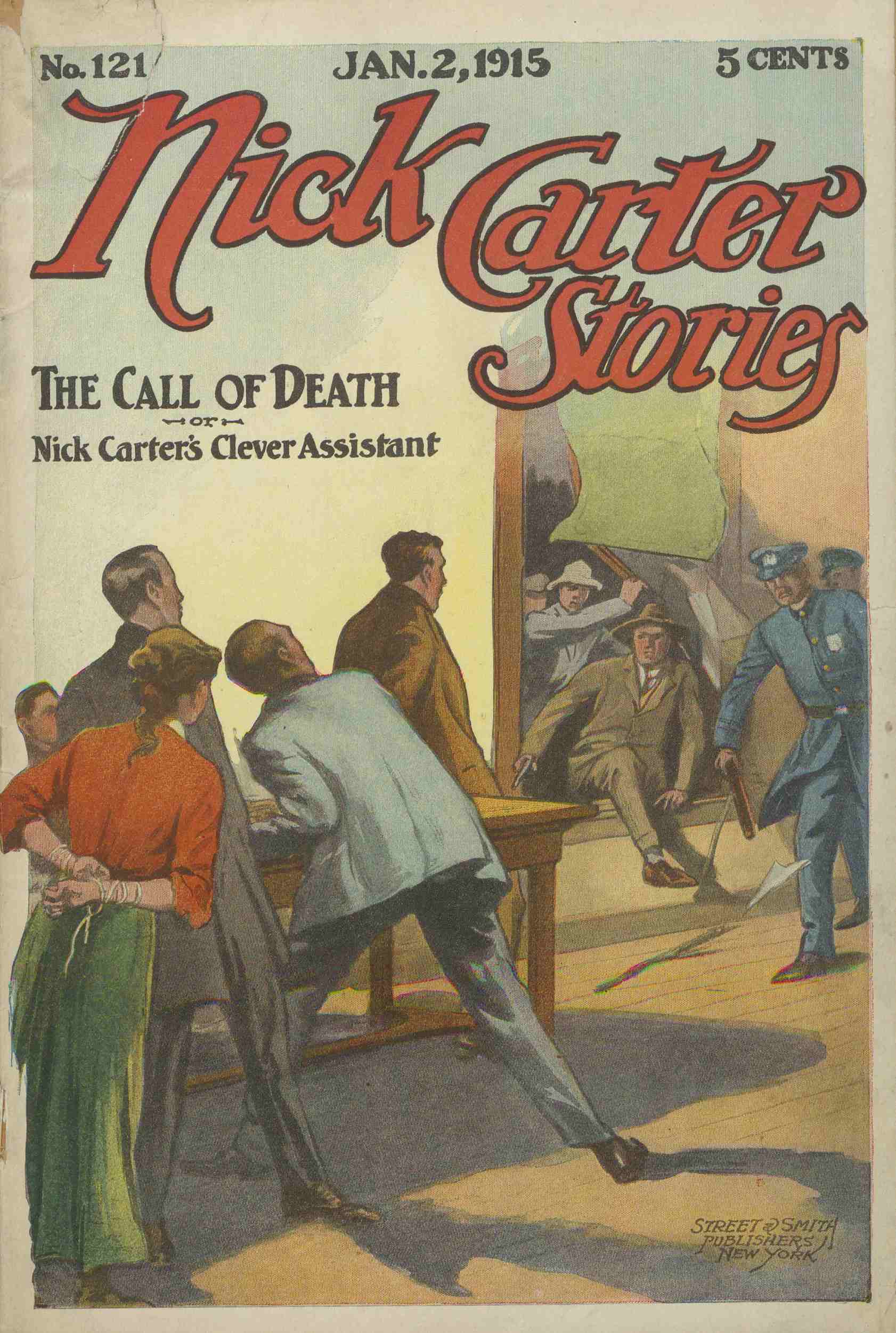 Nick Carter Stories No. 121, January 2, 1915: The call of death; or, Nick Carter's clever assistant