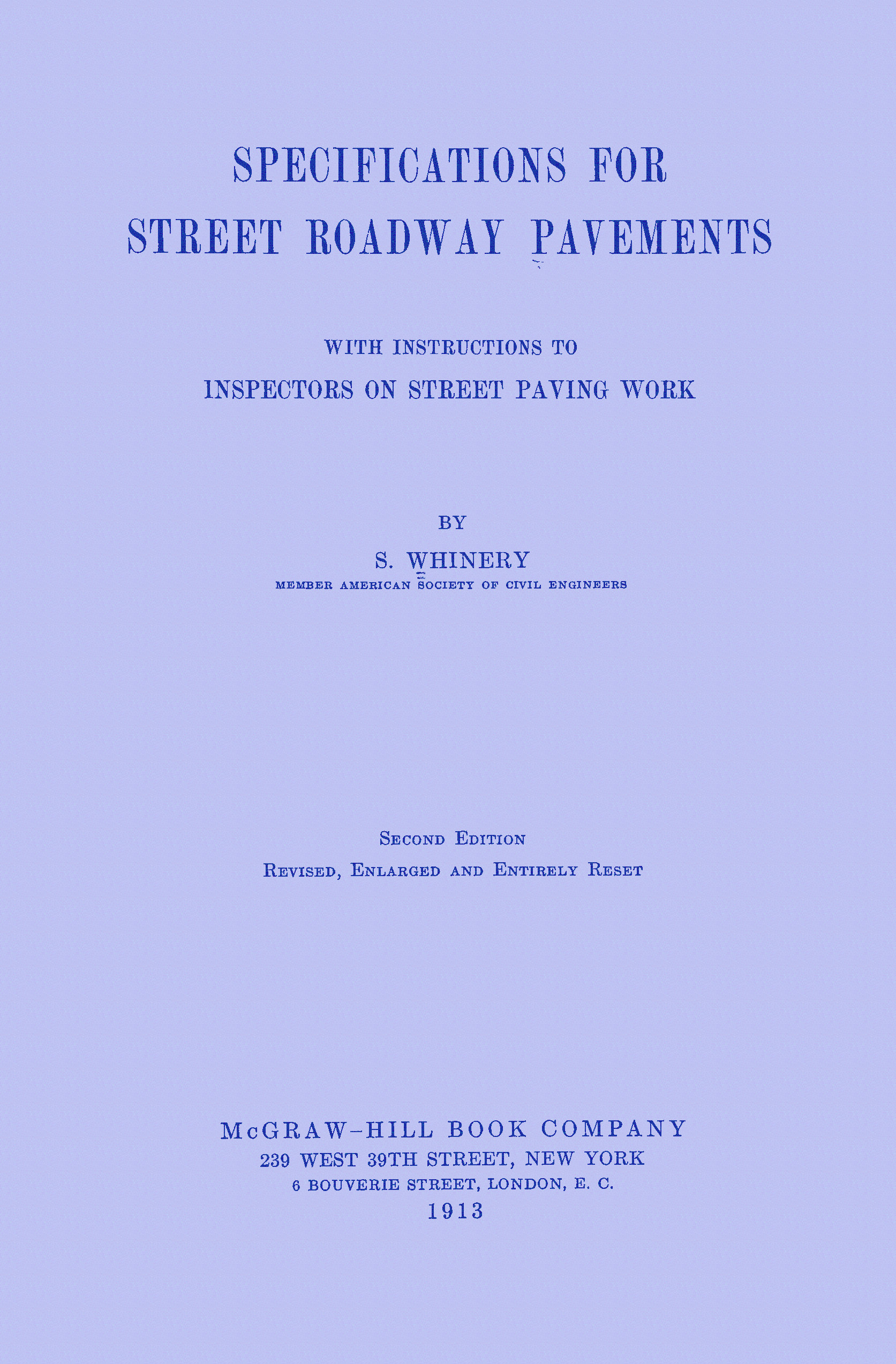 Specifications for street roadway pavements&#10;with instructions to inspectors on street paving work