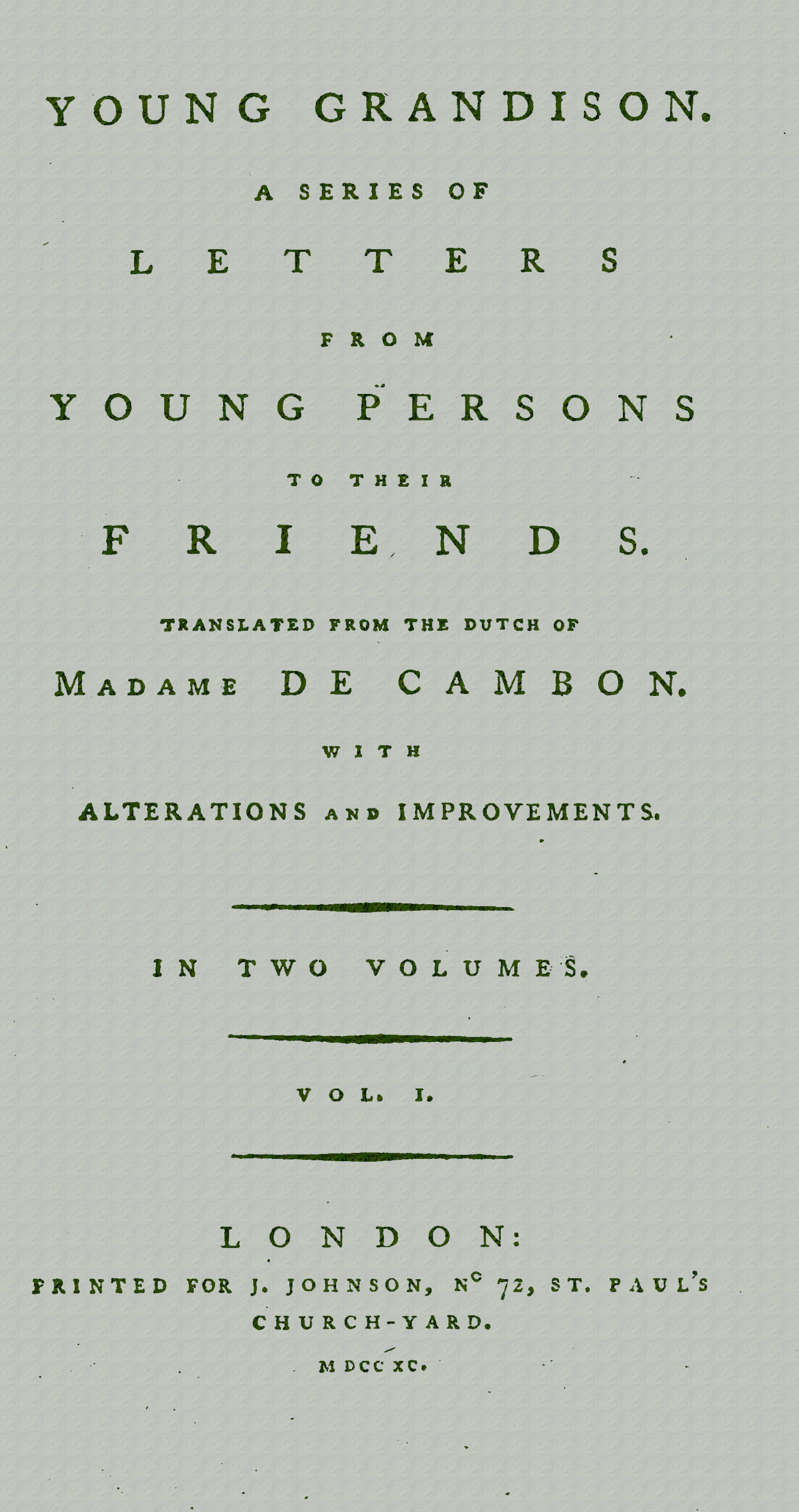 Young Grandison, volume 1 (of 2)&#10;A series of letters from young persons to their friends