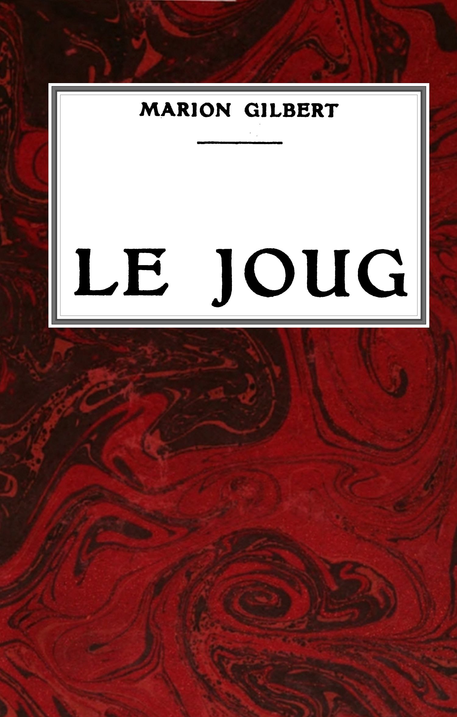 Le joug: roman