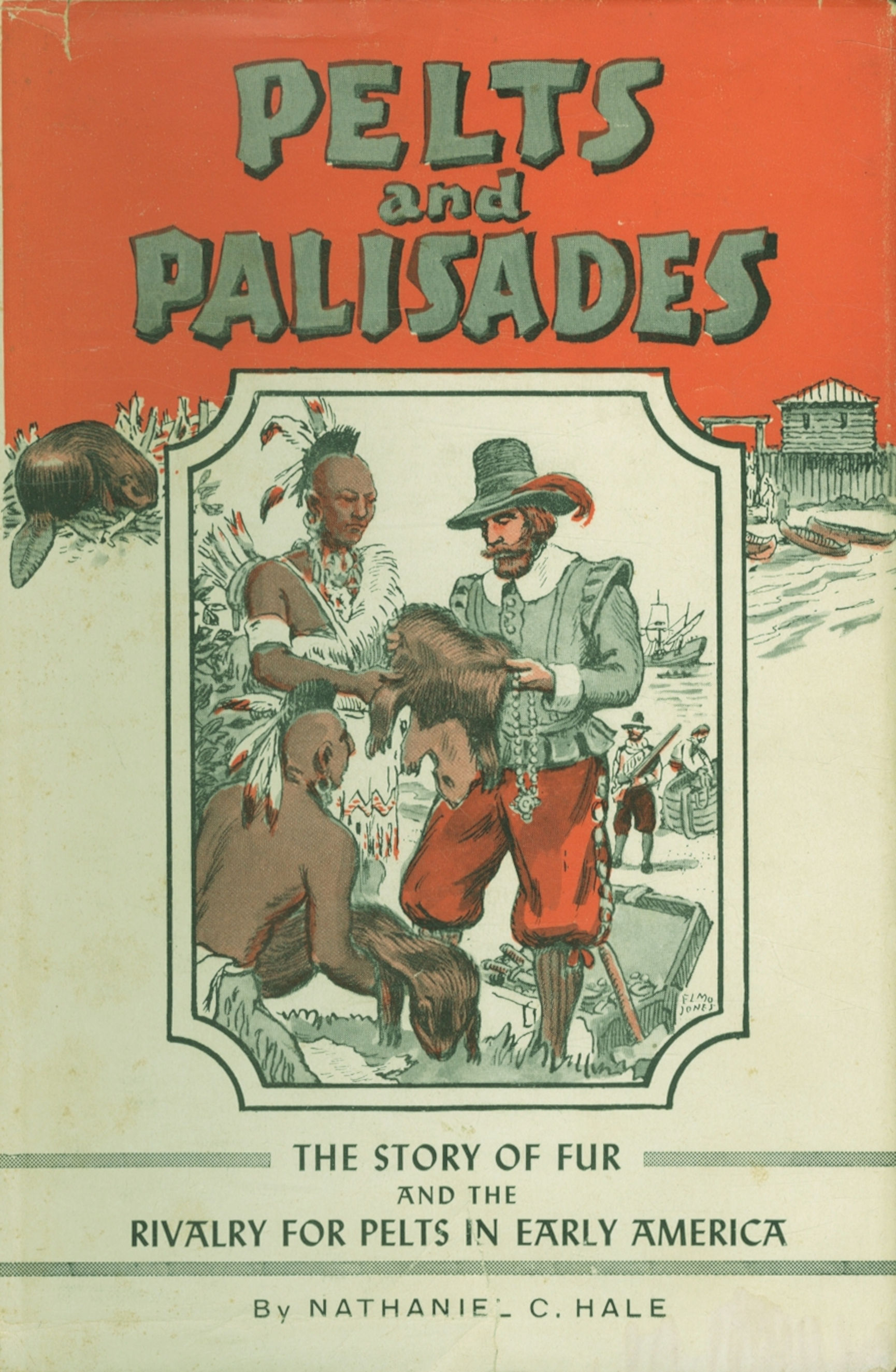 Pelts and palisades: The story of fur and the rivalry for pelts in early America