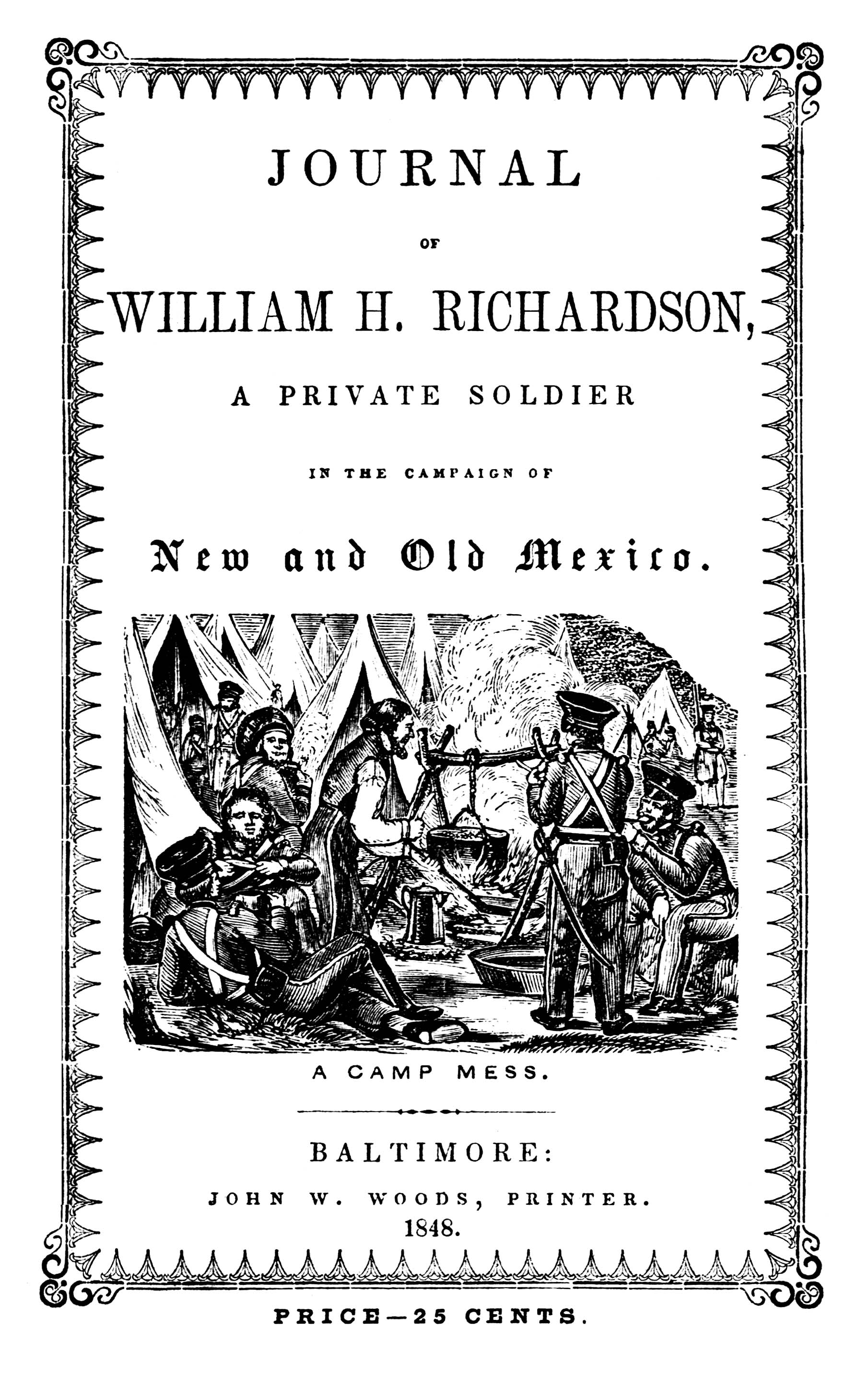 Yeni ve Eski Meksika Kampanyası'nda Missouri'den Albay Doniphan'ın komutası altında özel bir asker olan William H. Richardson'ın günlüğü