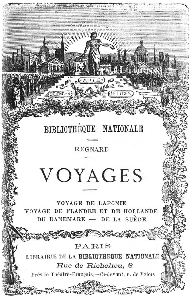 Voyages&#10;voyage de Laponie, voyage de Flandre et de Hollande, du Danemark, de la Suède