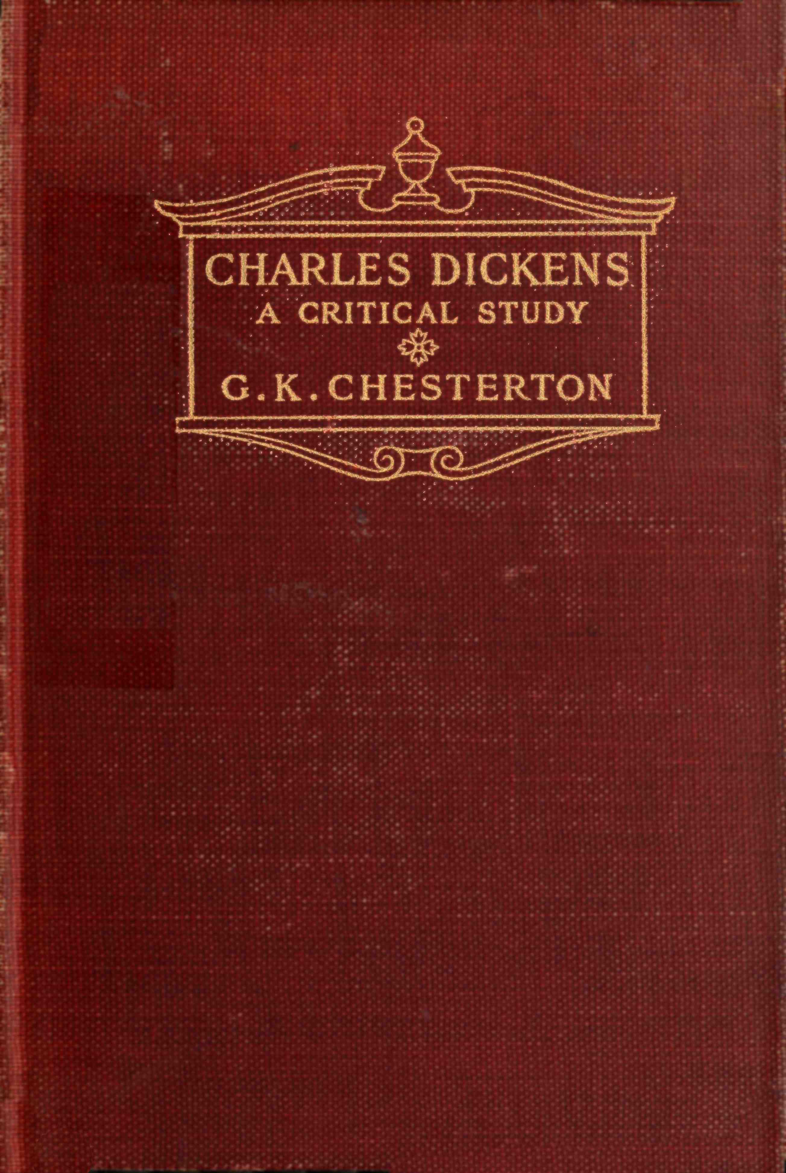 Charles Dickens: A critical study