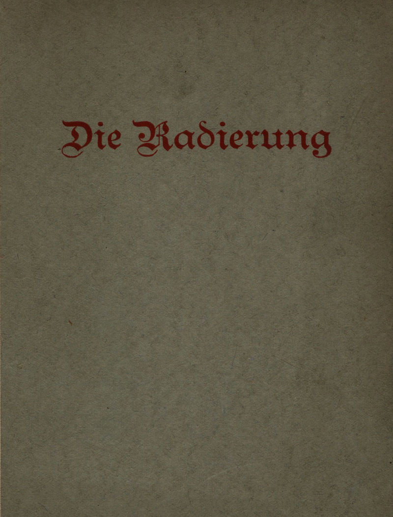 Die Radierung: Ein Leitfaden und Ratgeber