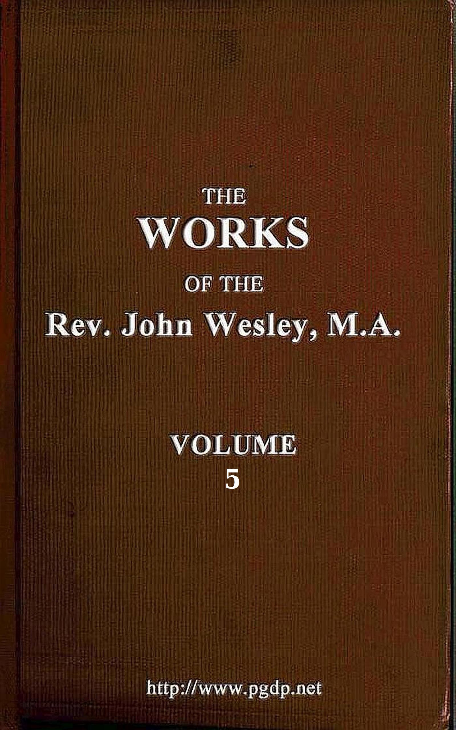 Vaiz John Wesley'in Eserleri, Cilt 05 (32 ciltten)