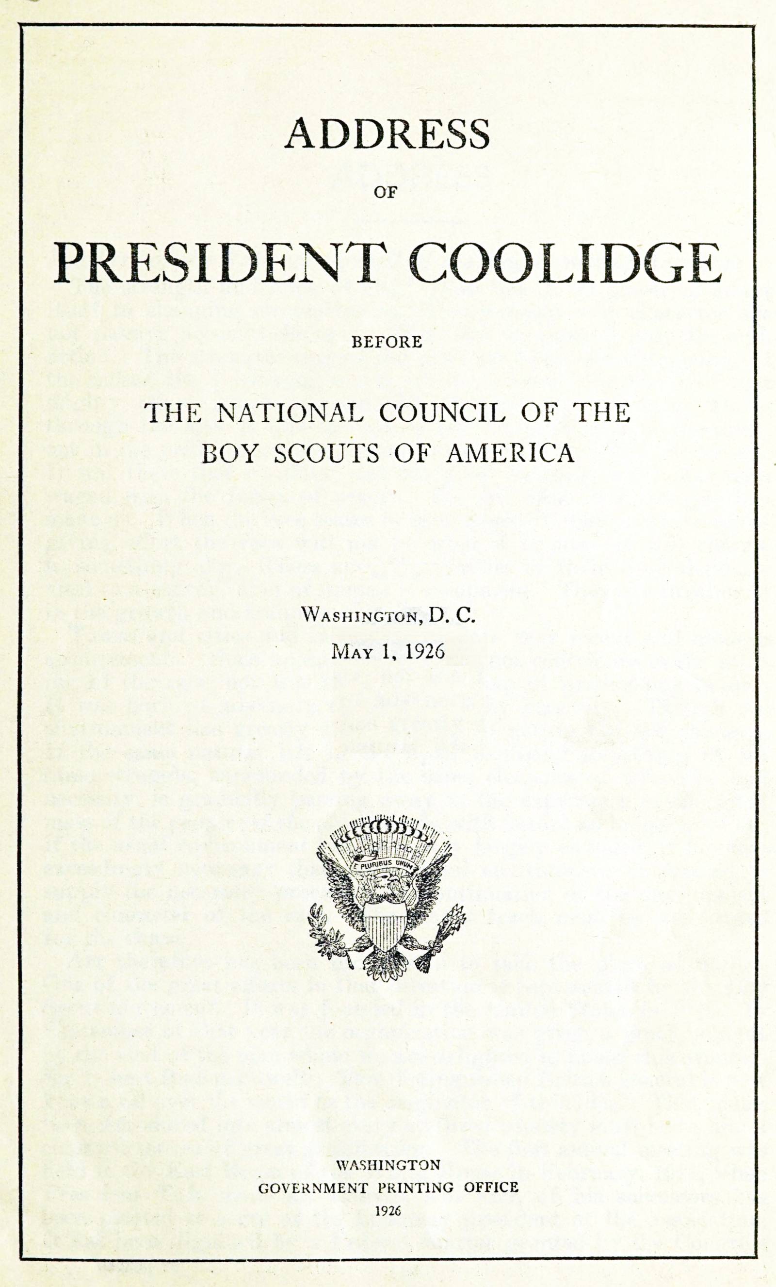 Address of President Coolidge before the National Council of the Boy Scouts of America&#10;Washington, D. C., May 1, 1926