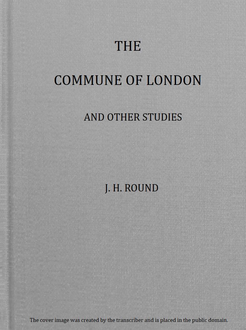 The Commune of London, and other studies