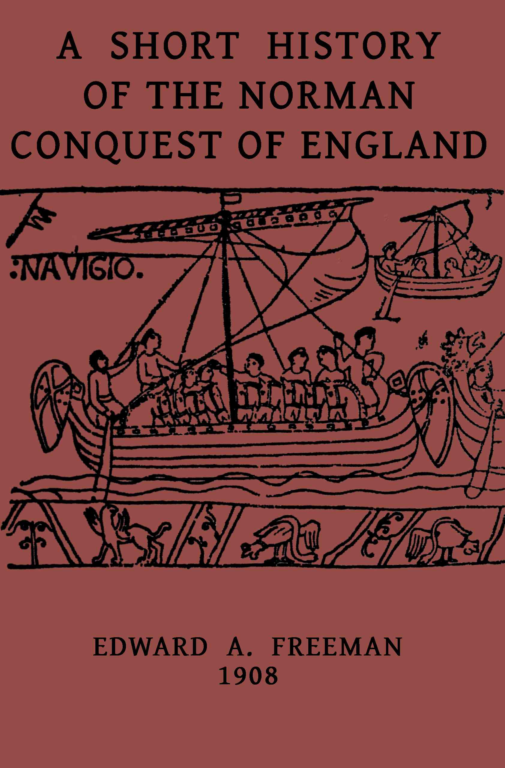 A short history of the Norman Conquest of England