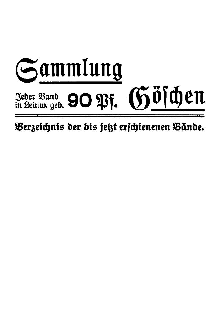 Sammlung Göschen: Verzeichnis der bis jetzt erschienen Bände